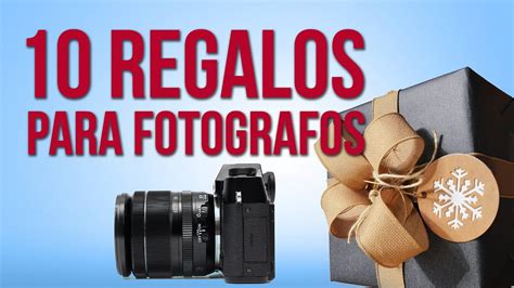 10 REGALOS PARA FOTOGRAFOS YouTube