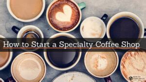 How To Start A Specialty Coffee Shop TRUiC