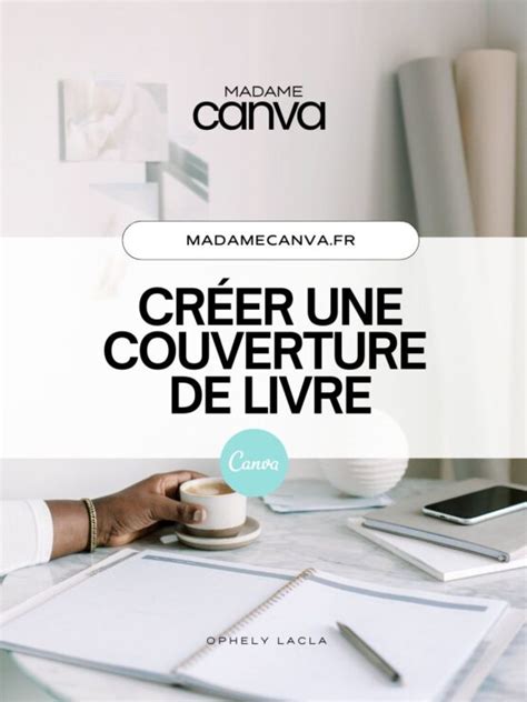 Tutoriel Canva Devenez Un Pro Du Design Et Ma Triser L Outil