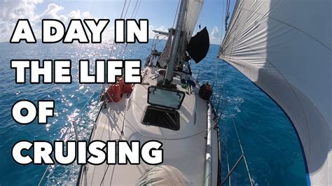 Day In The Life Of Cruising Episode 55 Lady K Sailing YouTube