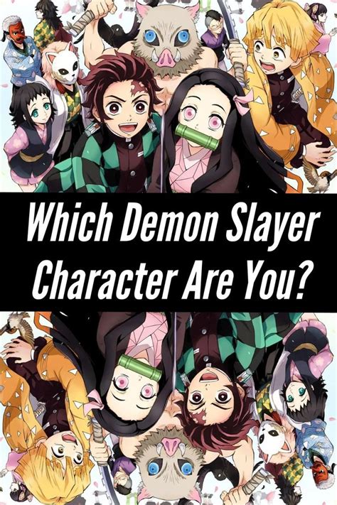 Which Demon Slayer Character Are You Slayer Demon Anime Quizzes