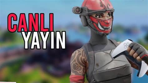 Fortnite Canli Yayin Gelenle Oynuyoruz Nisan Ozel Youtube