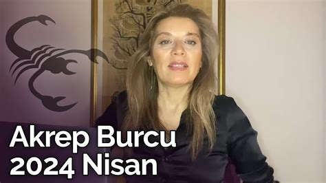 Akrep Burcu Nisan 2024 Yorumu Billur Tv YouTube