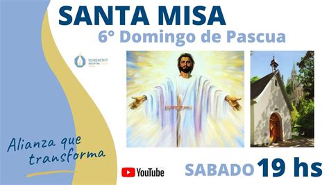 Santa Misa Sabado Hs Domingo De Pascua Youtube