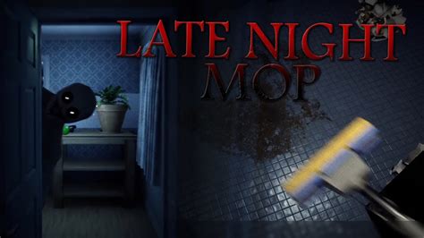 Late Night Mop Horror Cleaning Sim YouTube