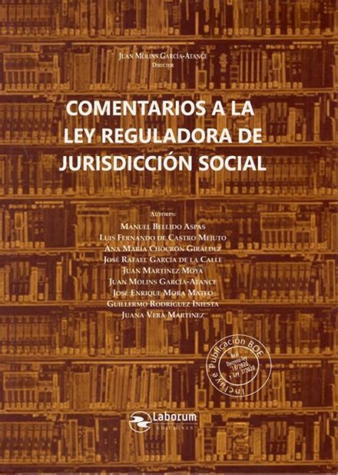 Libro Comentarios a la Ley Reguladora de Jurisdicción Social