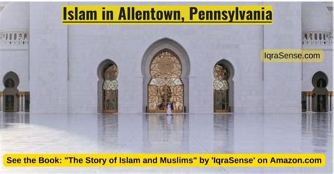 Muslims In Allentown Pennsylvania Usa Islamic Centers And Mosques