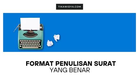 Penulisan Surat Yang Benar Dan Tepat Tika Widya