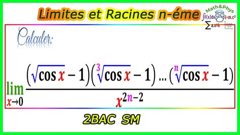 Limite De Fonction Racine Ni Me Limites Et Continuit Bac Sm