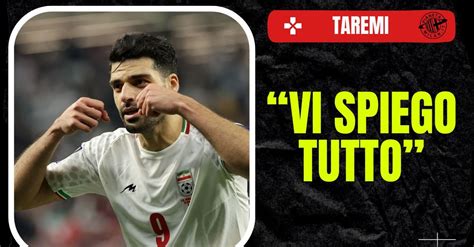 Milan Taremi Rivela Mi Hanno Cercato Ho Accettato L Inter Perch