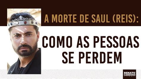 819 A MORTE DE SAUL REIS COMO AS PESSOAS SE PERDEM Universal Org