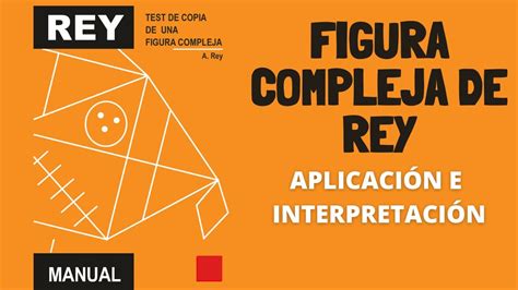 Cómo Aplicar e Interpretar el Test de Figura Compleja de Rey YouTube