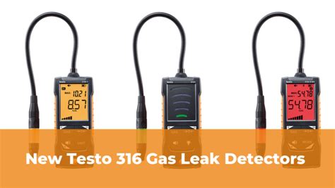 Testo Release New 316 Series Of Gas Leak Detectors Tester Blog