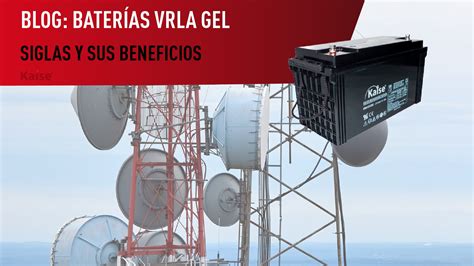 El Significado De Las Siglas Vrla Y Sus Beneficios Tempel Group Argentina