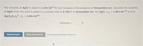 Solved The Solubility Of AgCl In Water Is 1 34105M But Chegg