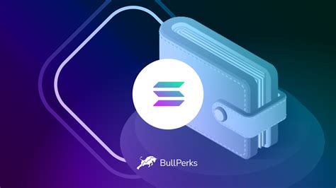 Creating A Solana Wallet – Bullperks Help Center