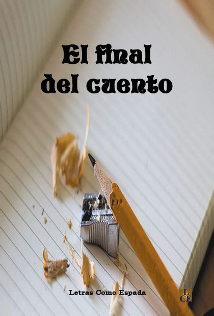 Letras Como Espada Librería El final del cuento