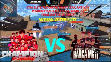 FULL MATCH RONDE 1 ANTIBAN VS STM SC 2 3 FINAL BATTLE OF STARS