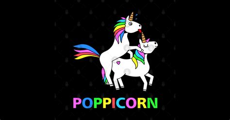 Poppicorn Funny Unicorns T Idea Love Sex Unicorn Lover T