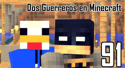 Dos Guerreros En Minecraft Bajamos A Por Minerales Ep Youtube