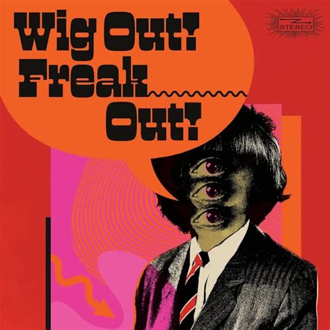Modernist Society Wig Out Freak Out Freakbeat And Mod Psychedelia