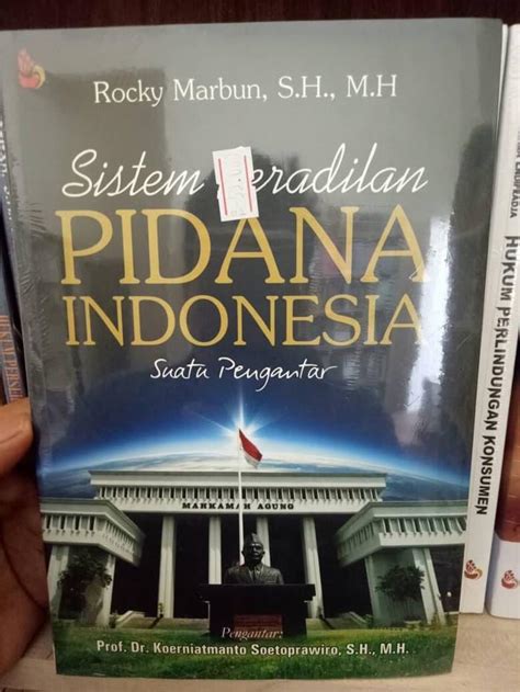 Buku Sistem Peradilan Pidana Indonesia Rocky Marbun SH M H