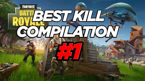 Best Kill Compilation Fortnite Youtube