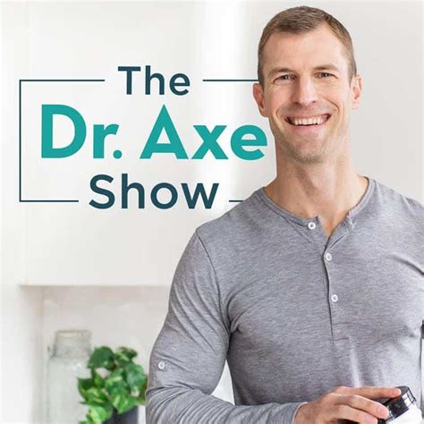 Dr. Axe Podcast - Dr. Axe