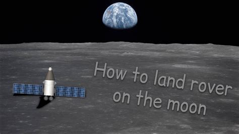 How To Land A Rover On The Moon In SFS Spaceflight Simulator YouTube