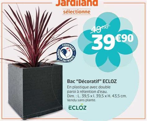 Promo Bac D Coratif Ecloz Chez Jardiland Icatalogue Fr