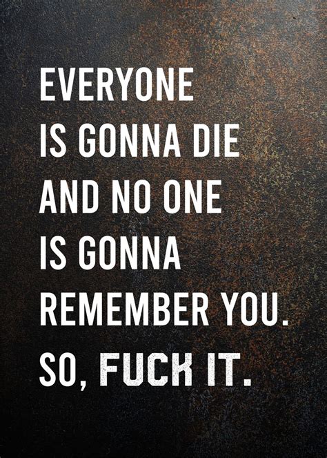 Fuck It Poster Picture Metal Print Paint By Greatest Of All Time Displate Displate