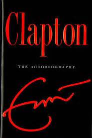 Eric Clapton Autobiography - Jennings Publishing