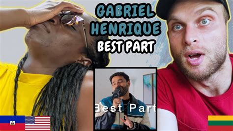 Gabriel Henrique Best Part Reaction First Time Hearing Youtube