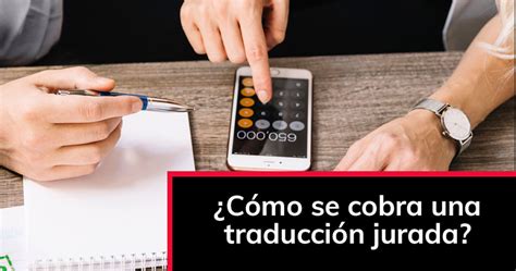 Cómo Se Cobra Una Traducción Jurada 【 2020