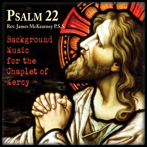 Psalm 22 Chaplet Background Music - Divine Mercy