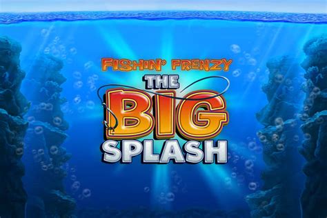 Play Fishin Frenzy The Big Splash Slot Online Slots Lottomart
