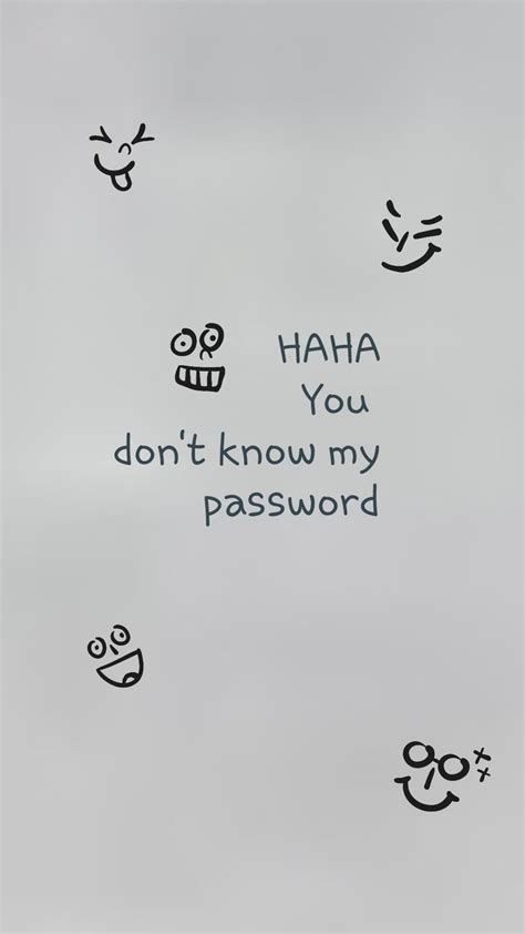 U Dont Know My Password 😹 You Dont Know My Password Iphone