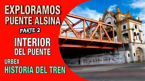 Análisis de la Arquitectura del Puente Alsina Actualizado enero 2025