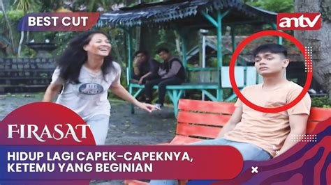 Hidup Lagi Capek Capeknya Ketemu Yang Beginian BestCut Firasat ANTV