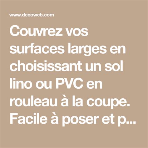 Couvrez Vos Surfaces Larges En Choisissant Un Sol Lino Ou Pvc En