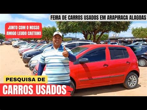 Maior Feira De Carros Usados Em Arapiraca Alagoas O Amigo Leudo