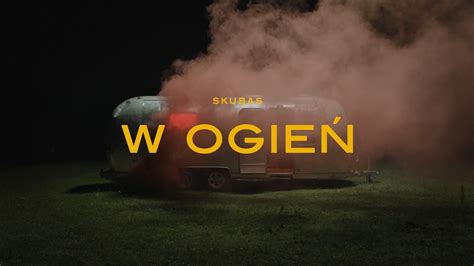 Skubas W ogień Official Video YouTube