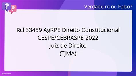 QScon Direito Rcl 33459 AgR PE Direito Constitucional CESPE