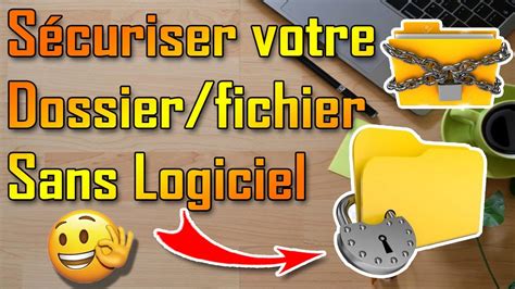 Comment Verrouiller Un Dossier Fichier Sur Ordinateur YouTube