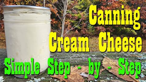 Canning Cream Cheese For The Pantry Rebel Canning Youtube