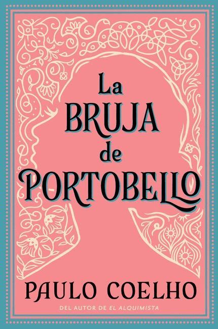 Witch Of Portobello The La Bruja De Portobello Spanish Edition