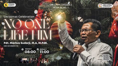 NO ONE LIKE HIM PERAYAAN NATAL 2023 GBI CITRA GARDEN 2 PDT