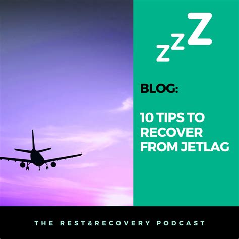 10 Tips To Recover From Jetlag The Rest Recovery Podcast