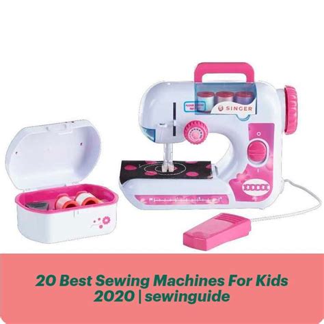 Best Kids Sewing Machines To Buy In 2020 Reviews And Buying Guide