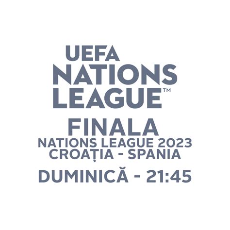 Finala Nations League 2023 - LIVE